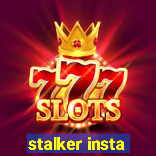 stalker insta